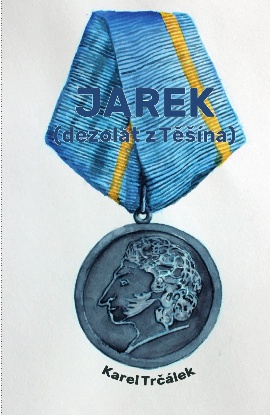 Obálka knihy Jarek (dezolát z Těšína)